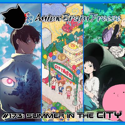 Episode 173: Summer in the CITY
