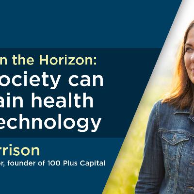 What's On the Horizon: how society can maintain health with technology What's On the Horizon: how society can maintain health with technology