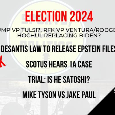 EP153: Tyson, Bitcoin: Is he Satoshi?, Epstein Files, Hunter BidenAdmits Big Guy, COVID Anniversary, Election 2024