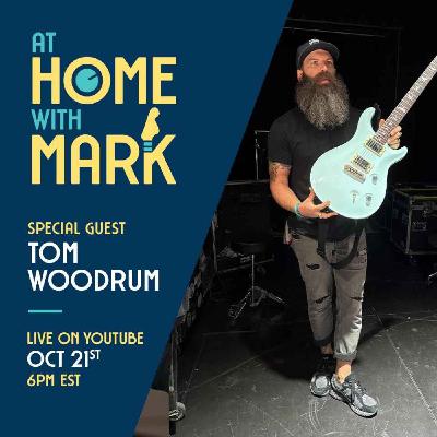 At Home with Mark: Tom Woodrum