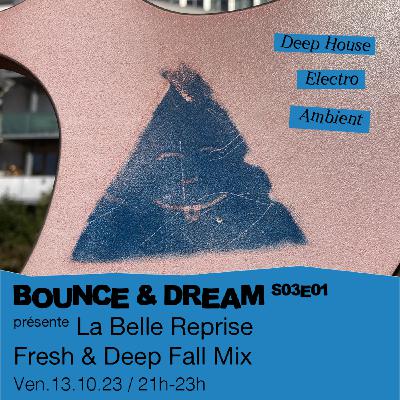 S03-E01-La Belle Reprise : Fresh and Deep Mix
