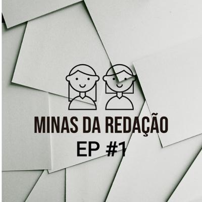 Episódio #1 - Como não zerar a Redação do Enem