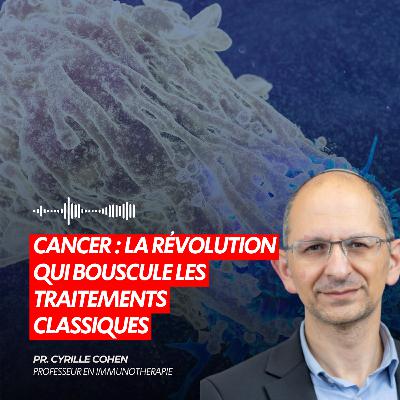 CANCER : LA RÉVOLUTION QUI BOUSCULE LES TRAITEMENTS CLASSIQUES