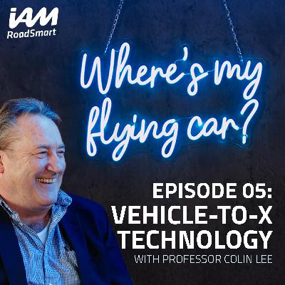 Vehicle-to-X technology: cars that can talk to everything | Colin Lee | Episode 05