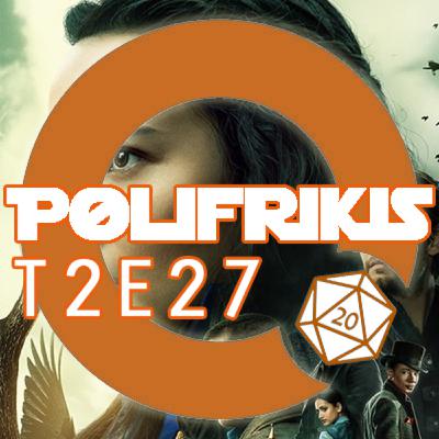 Polifrikis T2E27 - 27/04/2021