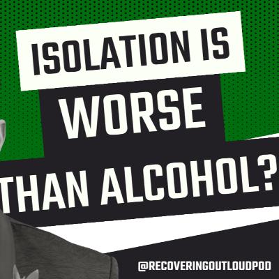 Isolation in Recovery: When Being Alone Becomes Dangerous