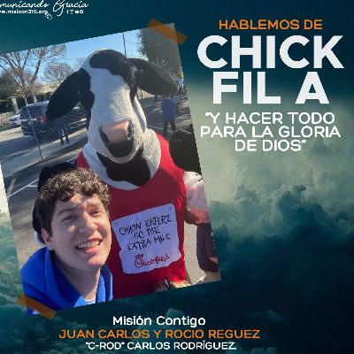 HABLEMOS DE CHIK FIL A Y HACER TODO PARA LA GLORIA DE DIOS