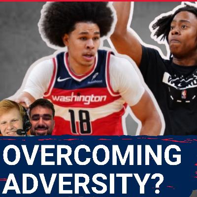 Washington Wizards Youth is OVERCOMING Adversity | Washington Wizards Podcast Washington Wizards Youth is OVERCOMING Adversity | Washington Wizards Podcast