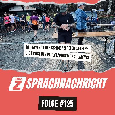 Der Mythos des Schmerzfreien Laufens (SPRACHNACHRICHT #125)