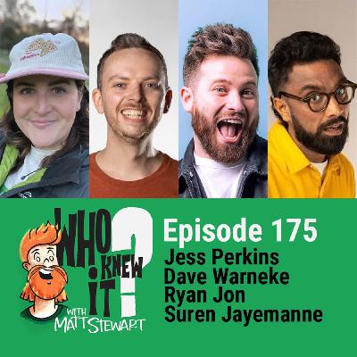 175 - Jess Perkins, Dave Warneke, Ryan Jon and Suren Jayemanne 175 - Jess Perkins, Dave Warneke, Ryan Jon and Suren Jayemanne