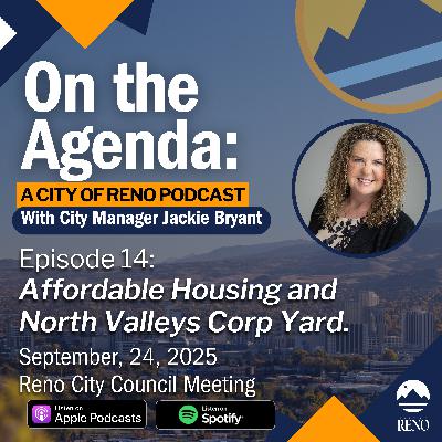 Affordable Housing and North Valleys Corp Yard (Reno City Council Meeting 9.24.25)