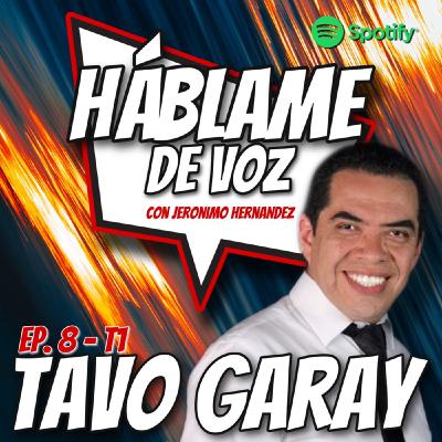 HDV Ep. 08 - HABLA BONITO con Tavo Garay