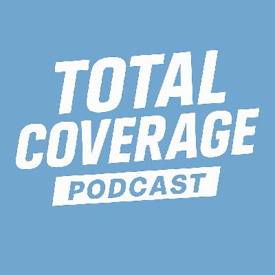 Total Coverage Ep1 Total Coverage Ep1