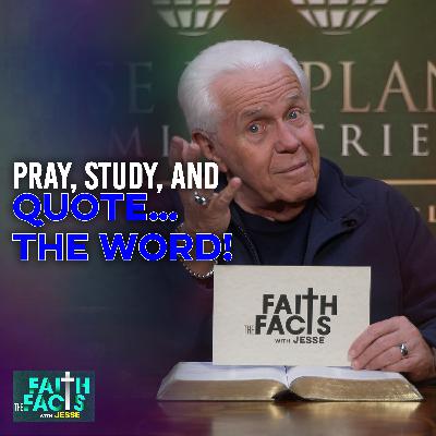 Pray, Study, And Quote…The Word! Pray, Study, And Quote…The Word!