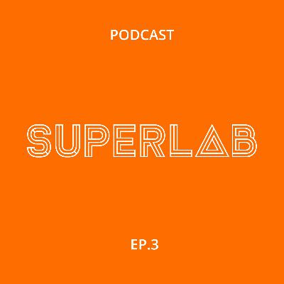 Superlab Podcast Ep.3 - "Playful Office Chapter 3 - Toys, Games and Pranks"