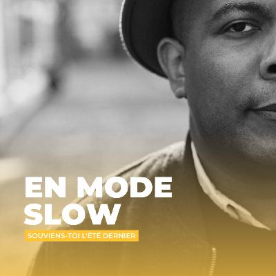 EN MODE SLOW - Souviens- toi l'été dernier