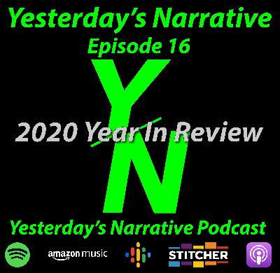 YN #16- 2020 Year in Review/ Year End Recap YN #16- 2020 Year in Review/ Year End Recap