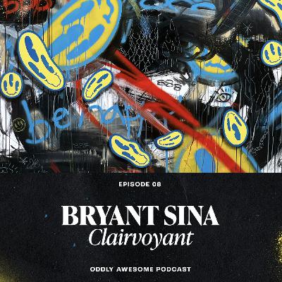 EP08: BRYANT SINA - Be Happy, Haus of Godspeed, and Barron Storey's Influence