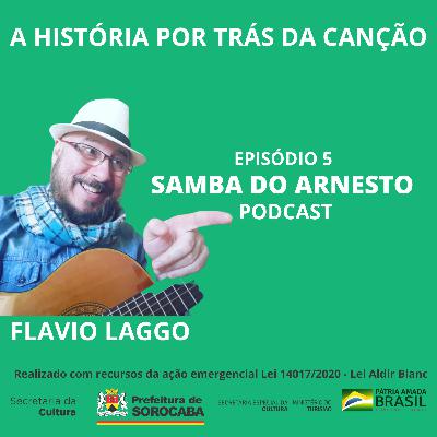 #05 Samba do Arnesto - A História da Canção