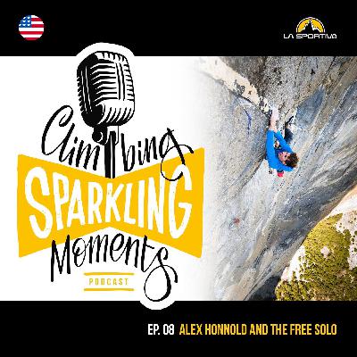 Climbing Sparkling Moment Ep. 8: Alex Honnold and the Free Solo Climbing Sparkling Moment Ep. 8: Alex Honnold and the Free Solo