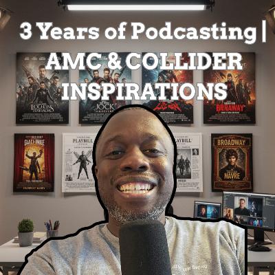 AMC Movie Talk & Collider Inspired My Film Commentary