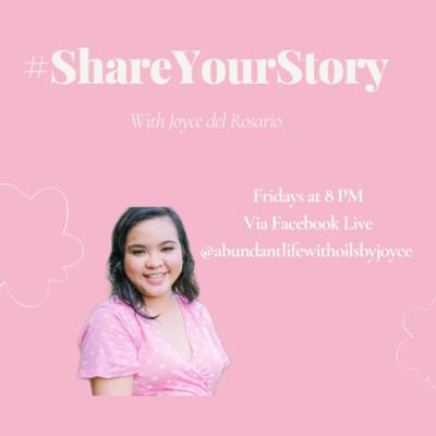 Essential Oils #ShareYourStory Episode 9 with Imee Redilla