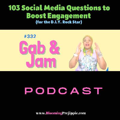 332. 103 Social Media Questions To Boost Engagement (for The D.I.Y. Rock Star) Podcast