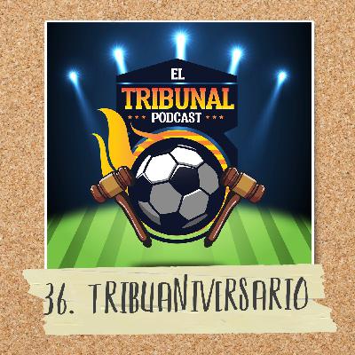 36. Tribuaniversario