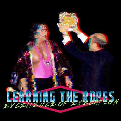 LtR Ep. 17 - Bret Hart, King of the Ring