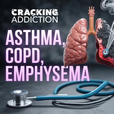Asthma, COPD, Emphysema: The Smoking Connection Explained Asthma, COPD, Emphysema: The Smoking Connection Explained