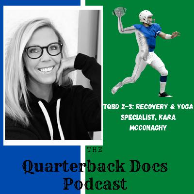 TQBD 2-3: Recovery & Yoga Specialist, Kara McConaghy