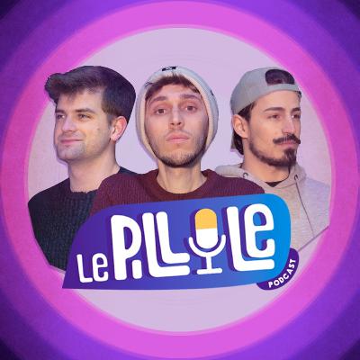 Le Pillole | Richiamo finale Le Pillole | Richiamo finale