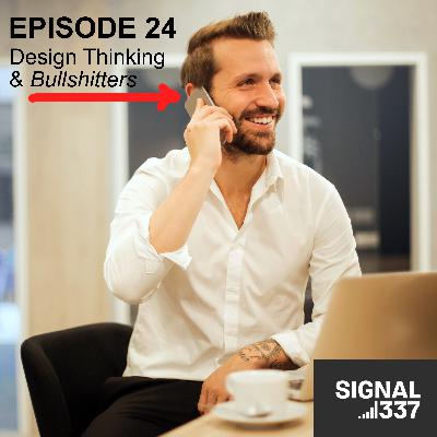 Design Thinking & Bullshitters