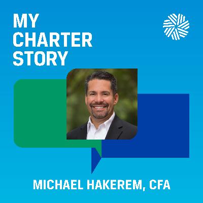 Ep 5 – Michael Hakerem, CFA