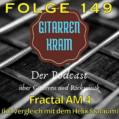 Folge 149 - Fractal AM4 (im Vergleich mit dem Helix Stadium)