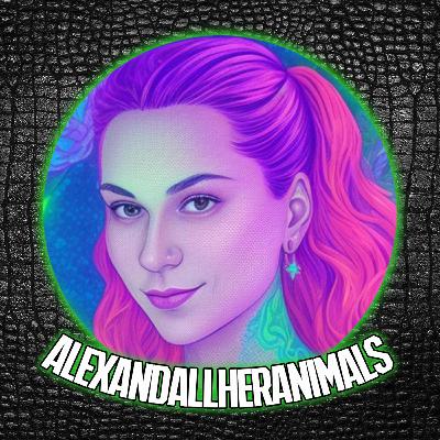 ReptiChat #Ep 54 - AlexAndAllHerAnimals talks TOAD PATROL, Reptiles, Podcasting and much more!