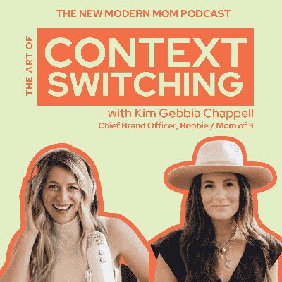 RERUN - Chief Brand Officer of Bobbie on the Art of Context Switching at Work and Home