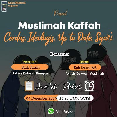 4 Desember - Azmi 🌹Muslimah Kaffah: Cerdas, Ideologis, Up to date, Syar'i🌹 4 Desember - Azmi 🌹Muslimah Kaffah: Cerdas, Ideologis, Up to date, Syar'i🌹
