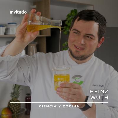 Más allá de Ciencia & Cocina | Con Heinz Wuth Más allá de Ciencia & Cocina | Con Heinz Wuth