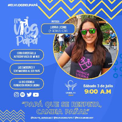 EL VLOG DEL PAPÁ - LA BICI ESCUELA FUNDACIÓN MONICA LICONA - PROGRAMA 24