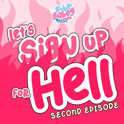 Let’s Sign Up for Hell