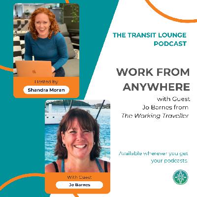 Work From Anywhere with Jo Barnes from The Working Traveller