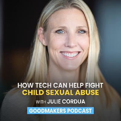 How Tech Can Fight Child Sexual Abuse with Julie Cordua How Tech Can Fight Child Sexual Abuse with Julie Cordua