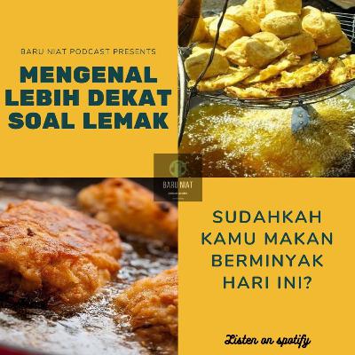 49 - Mengenal lebih dekat soal Lemak