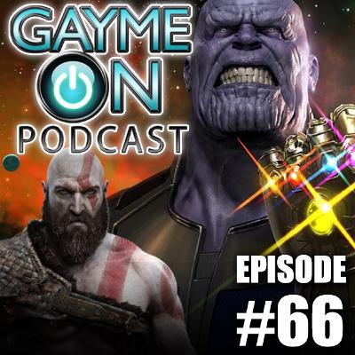 Episode 66 - God of War and Avengers Infinity War