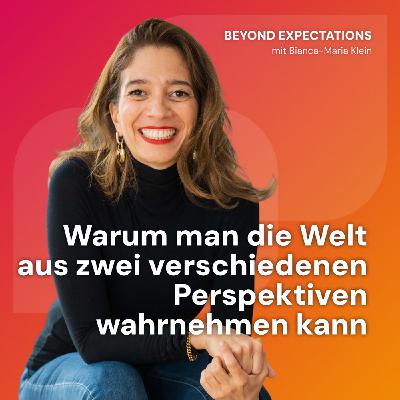 #76 Warum man die Welt aus zwei verschiedenen Perspektiven wahrnehmen kann
