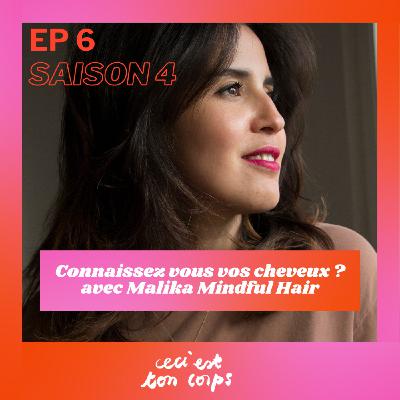 Connaissez vous vos cheveux ? - avec Malika Mindful Hair