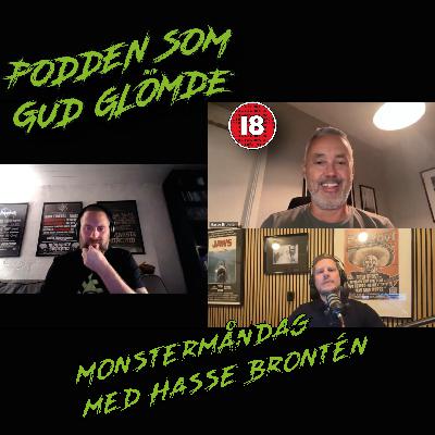 SPECIALAVSNITT - Inför Monstermåndag Live med Hasse Brontén SPECIALAVSNITT - Inför Monstermåndag Live med Hasse Brontén