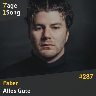 #287 Faber - Alles Gute