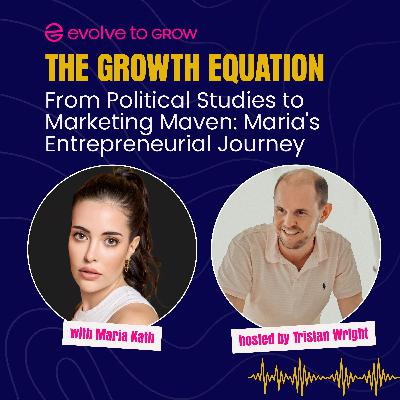 From Political Studies to Marketing Maven: Maria's Entrepreneurial Journey From Political Studies to Marketing Maven: Maria's Entrepreneurial Journey